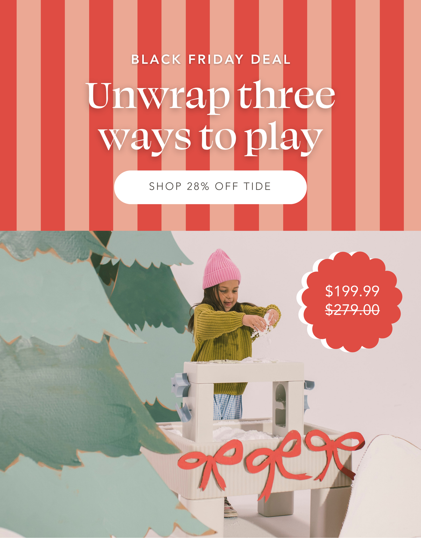 Kid playing with snowy sensory activity in Tide Table surrounded by cardboard trees and piles of snow | Black Friday Deal: Unwrap three ways to play | Shop 28% Off Tide