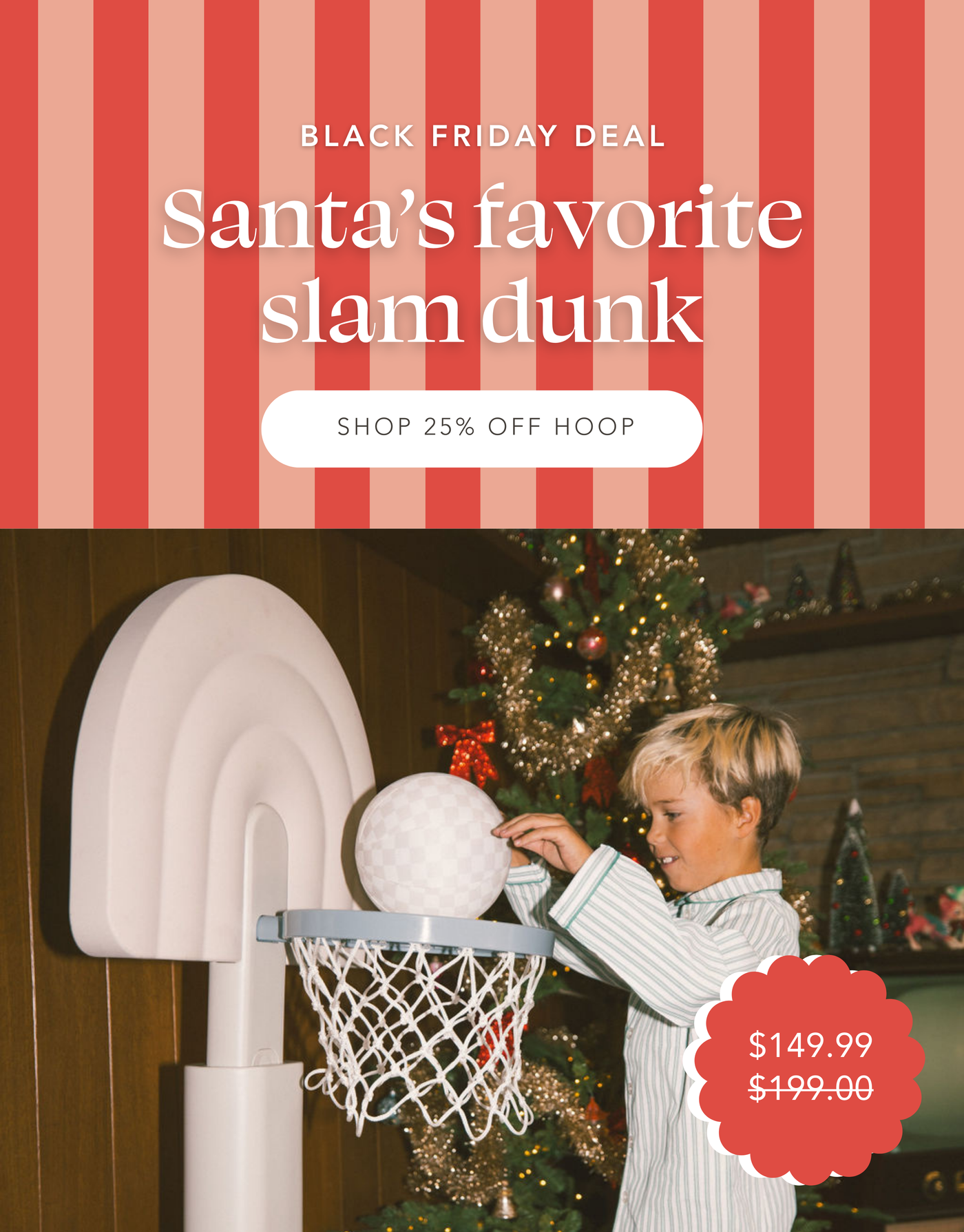 Kid slam dunking basketball into basketball hoop next to tree. Black Friday Deal | Santa's favorite slam dunk | Shop 25% off Hoop